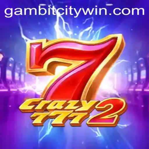 Unveiling Crazy7772: Dive into the Game with Gambitcity