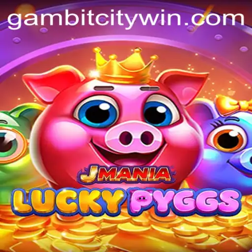 The Exciting World of JManiaLuckyPyggs: Enter GambitCity