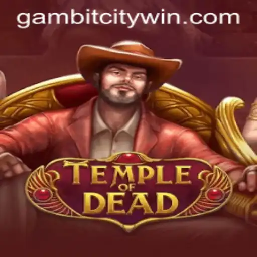 Exploring the Intriguing World of TempleofDead in Gambit City